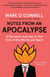 Notes from an Apocalypse - A Personal Journey to the End of the World and Back