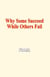 Why some succeed while others fail - Épictète, Marc-Aurèle, Pascal