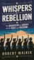 Whispers of Rebellion: The Daughters of Liberty and the Fight for Freedom