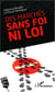 Des marchés sans foi ni loi