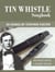 Tin Whistle Songbook - 20 Songs by Stephen C. Foster - Tin Whistle Songbooks