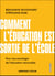 Comment l'éducation est sortie de l'école - Pour une sociologie de l'éducation renouvellée