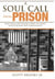 A Soul Call from Prison:  How Yoga and Taoism Cured My Crises with Cocaine and Christianity - Soul Call Series, #1
