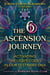 The 6D Ascension Journey - Activating the Light Codes in Our 12-Strand DNA