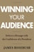 Winning Your Audience - Deliver a Message with the Confidence of a President
