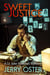 Sweet Justice: A Lt. Jake Neuman Novel - The Noir Procedurals of Jerry Oster