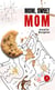 Mom, sweet mom