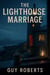 The Light House Marriage