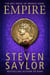 Empire - A sweeping epic saga of Ancient Rome