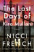 The Last Days of Kira Mullan - A Novel