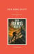 Der Berg ruft - Warum morgen zu spät ist