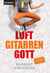 Luftgitarrengott - Roman