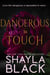 Dangerous to Touch (A Series Starter Anthology)
