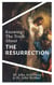 Knowing the Truth About the Resurrection - Knowing the Truth About, #2