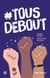 Tous debout