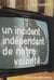 Un incident indépendant de notre volonté…