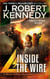 Inside the Wire - Delta Force Unleashed Thrillers, #8