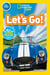 Let's Go! (National Geographic Kids Readers, Pre-Reader) - A Reader About Buses, Bikes, Cars, and How We Travel