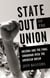 State Out of the Union - Arizona and the Final Showdown Over the American Dream