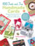 100 Fresh and Fun Handmade Cards - Step-by-Step Instructions for 50 New Designs and 50 Amazing Alternatives