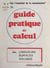 Guide pratique de calcul et résolution des longueurs, surfaces, volumes