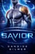 Savior : Most Wanted Alien Brides #7 (Intergalactic Dating Agency) - Most Wanted Alien Brides, #7