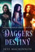 Daggers & Destiny: Zwischen Magie und Schicksal - Fantasy & Alien Romance Boxsets – Sammelbände, #1