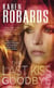 The Last Kiss Goodbye - A Novel