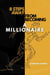 8 Steps Away From Becoming a Millionaire - Growth Series, #1
