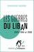 Les guerres du Liban 1975-1990 et 2006