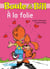 Boule et Bill - À la folie - Mes premières lectures avec Boule et Bill