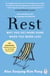 Rest - Why You Get More Done When You Work Less