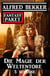 Die Magie der Weltentore: Fantasy Paket 3 Romane