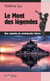 Le Mont des Légendes - Une enquête du commissaire Velcro - Tome 8