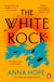 The White Rock - From the bestselling author of The Ballroom