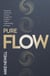 Pure Flow