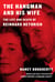 The Hangman and His Wife - The Life and Death of Reinhard Heydrich