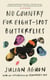 No Country for Eight-Spot Butterflies - With an introduction by Arundhati Roy