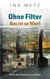 Ohne Filter - Das ist so 90er! - ADHS als Geschenk und Bürde