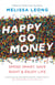Happy Go Money - Spend Smart, Save Right and Enjoy Life
