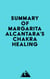 Summary of Margarita Alcantara's Chakra Healing
