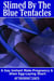 Slimed by Blue Tentacles