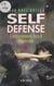Self-défense - La raison du plus faible. Comportements face à l'agression.