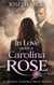 In Love with a Carolina Rose - A Mafia’s Achilles Heel, #1