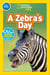 A Zebra's Day (National Geographic Kids Readers, Pre-Reader)