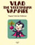 Vlad the Vegetarian Vampire: Magical Tales for Halloween