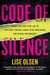 Code of Silence - Sexual Misconduct by Federal Judges, the Secret System That Protects Them, and the Women Who Blew the Whistle