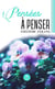 Pensées à penser