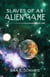 Slaves of an Alien Game: Book 1 - Slaves of an Alien Game, #1