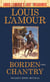 Borden Chantry (Louis L'Amour's Lost Treasures)